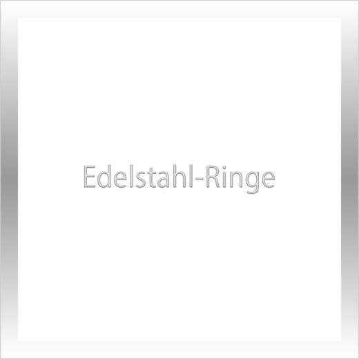 Edelstahl-Ringe