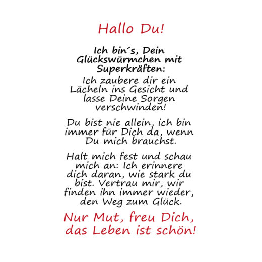 Glückswürmchen Botschaft
