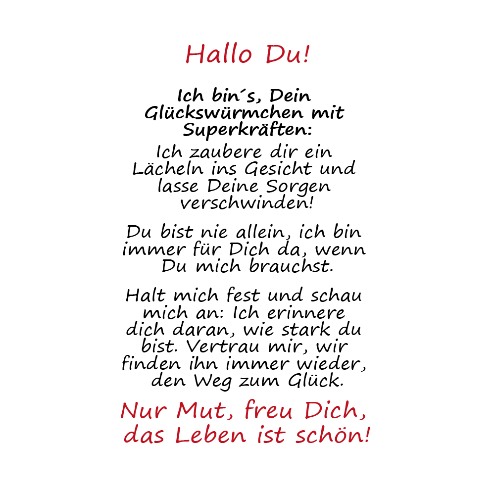 Glückswürmchen Botschaft